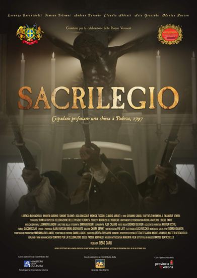Locandina del cortometraggio Sacrilegio – Cispadani profanano una chiesa a Padova, 1797, prodotto dal Comitato per la celebrazione delle Pasque Veronesi, con regia di Diego Carli.