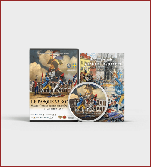 Copertina del DVD Le Pasque Veronesi – Quando Verona insorse contro Napoleone (17-25 aprile 1797), con illustrazioni storiche di battaglie e soldati veronesi contro le truppe napoleoniche.