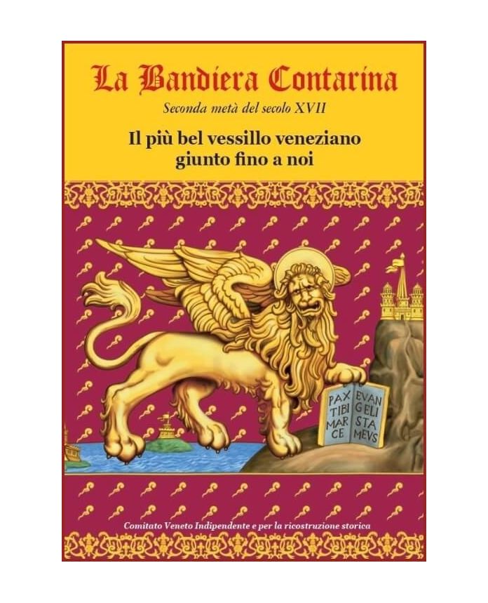 Riproduzione della Bandiera Contarina, il seicentesco vessillo veneziano del Doge Domenico II Contarini, restaurato dal Comitato per la celebrazione delle Pasque Veronesi e disegnato da Oliviero Murru.